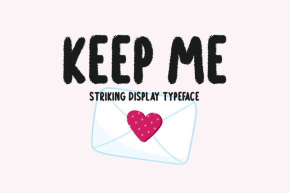 Bring Your Creations to Life with the Keep Me Font