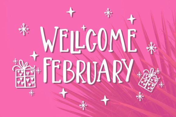 Wellcome February: A Joyful Display Font for Campaigns