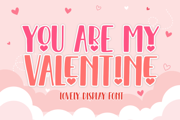 You Are My Valentine Font Review